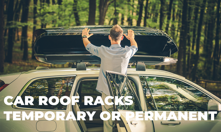 Security Car Front Rack Installation Temporary vs. Permanent Car Roof Racks: Find Your Ideal Fit